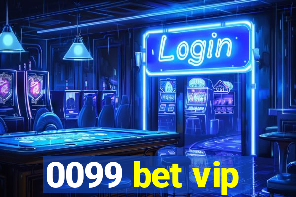 0099 bet vip